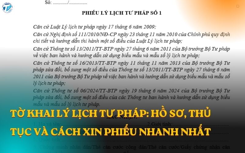 Tờ Khai Lý Lịch Tư Pháp: Hồ Sơ, Thủ Tục Và Cách Xin Phiếu Nhanh Nhất
